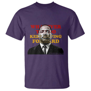 Martin Luther King Jr T Shirt Whatever You Do Keep Moving Forward TS14 Purple Print Your Wear
