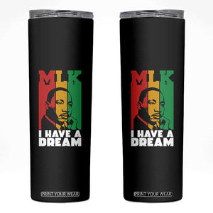 Martin Luther King Jr Skinny Tumbler I Have Dream MLK Quote TS14 Black Print Your Wear