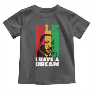 Martin Luther King Jr Toddler T Shirt I Have Dream MLK Quote TS14 Dark Heather Print Your Wear