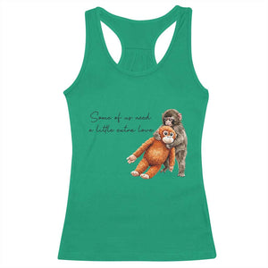 Punch Mokey Racerback Tank Top Some Of Us Need a Little Extra Love TS14 Irish Green Print Your Wear