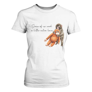 Punch Mokey T Shirt For Women Some Of Us Need a Little Extra Love TS14 White Print Your Wear