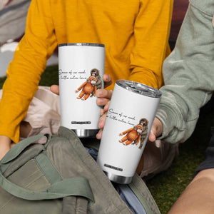 Punch Mokey Tumbler Cup Some Of Us Need a Little Extra Love TS14 Print Your Wear