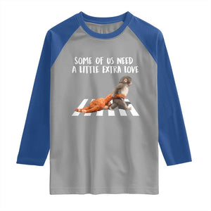 Punch Mokey Meme Raglan Shirt Some Of Us Need a Little Extra Love TS14 Sport Gray Royal Print Your Wear