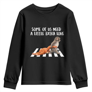 Punch Mokey Meme Youth Sweatshirt Some Of Us Need a Little Extra Love TS14 Black Print Your Wear