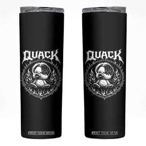 Funny Duck Metal Concert Skinny Tumbler Rock Music Quack Meme TS14 Black Print Your Wear