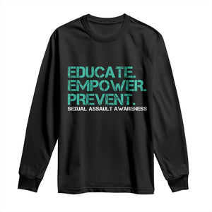 Sexual Assault Awareness Long Sleeve Shirt Educate Empower Prevent TS14 Black Print Your Wear