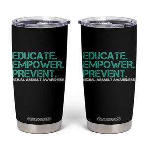 Sexual Assault Awareness Tumbler Cup Educate Empower Prevent TS14 Black Print Your Wear