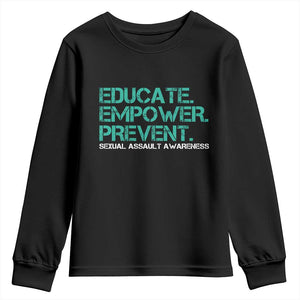Sexual Assault Awareness Youth Sweatshirt Educate Empower Prevent TS14 Black Print Your Wear