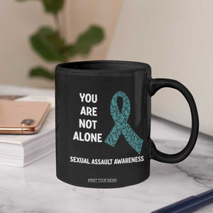 Sexual Assault Awareness Coffee Mug You Are Not Alone TS14 Print Your Wear