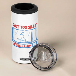 Hockey Got Too Silly Penalty Box 4 in 1 Can Cooler Tumbler Silly Goose Meme TS14 Print Your Wear
