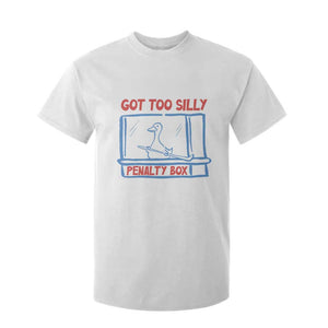 Hockey Got Too Silly Penalty Box T Shirt For Kid Silly Goose Meme TS14 White Print Your Wear