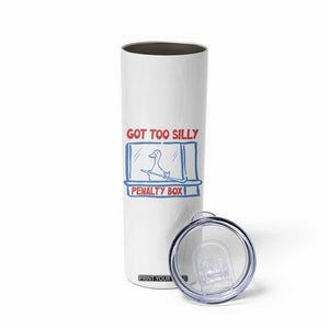 Hockey Got Too Silly Penalty Box Skinny Tumbler Silly Goose Meme TS14 Print Your Wear