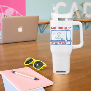 Hockey Got Too Silly Penalty Box Tumbler With Handle Silly Goose Meme TS14 Print Your Wear