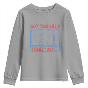 Hockey Got Too Silly Penalty Box Youth Sweatshirt Silly Goose Meme TS14 Sport Gray Print Your Wear