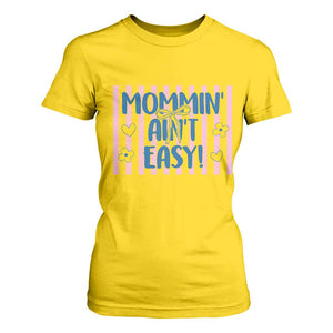 Mommin' Ain't Easy T Shirt For Women Funny Mom Life Mother's Day TS14 Daisy Print Your Wear