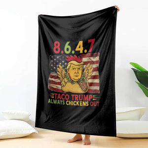 Funny 8647 Throw Blanket Taco Trump Always Chickens Out TS14 Print Your Wear