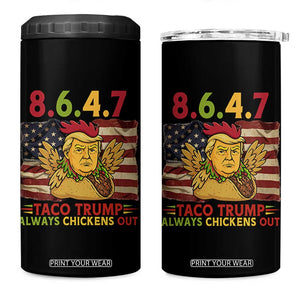 Funny 8647 4 in 1 Can Cooler Tumbler Taco Trump Always Chickens Out TS14 One Size: 16 oz Black Print Your Wear