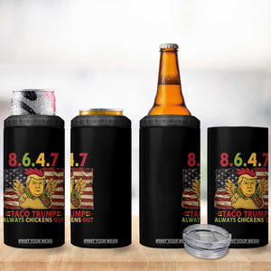 Funny 8647 4 in 1 Can Cooler Tumbler Taco Trump Always Chickens Out TS14 Print Your Wear