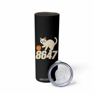 8647 FDT Skinny Tumbler Funny Cat Political Meme TS14 Print Your Wear