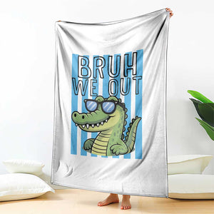Bruh We Out Alligator Throw Blanket Last Day of School Teacher TS14 Print Your Wear
