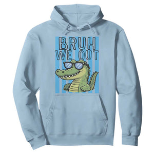 Bruh We Out Alligator Hoodie Last Day of School Teacher TS14 Light Blue Print Your Wear