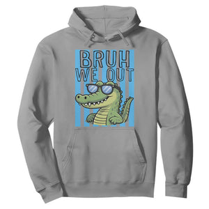 Bruh We Out Alligator Hoodie Last Day of School Teacher TS14 Sport Gray Print Your Wear