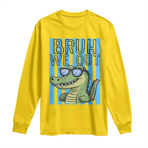 Bruh We Out Alligator Long Sleeve Shirt Last Day of School Teacher TS14 Daisy Print Your Wear