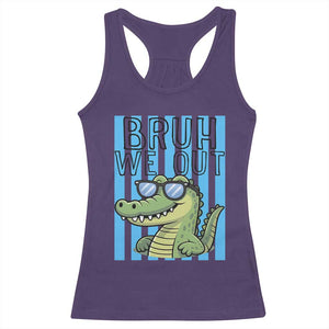 Bruh We Out Alligator Racerback Tank Top Last Day of School Teacher TS14 Purple Print Your Wear