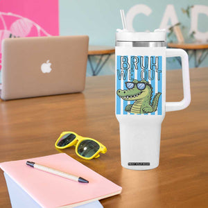 Bruh We Out Alligator Tumbler With Handle Last Day of School Teacher TS14 Print Your Wear