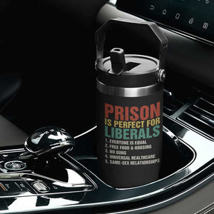 Prison Is Perfect For Liberals Flip Straw Tumbler Funny Anti Liberal Quote