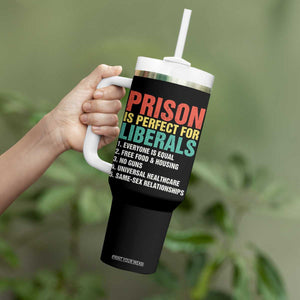 Prison Is Perfect For Liberals Tumbler With Handle Funny Anti Liberal Quote