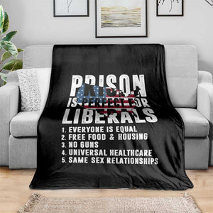 Prison Is Perfect For Liberals Throw Blanket Anti Liberal Quote
