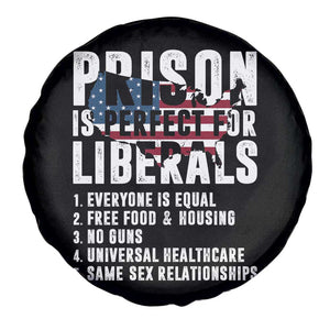 Prison Is Perfect For Liberals Spare Tire Cover Anti Liberal Quote