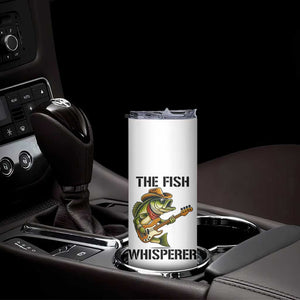 Funny Bass Fishing Skinny Tumbler The Fish Whisperer Fisherman Humor TS14 Print Your Wear