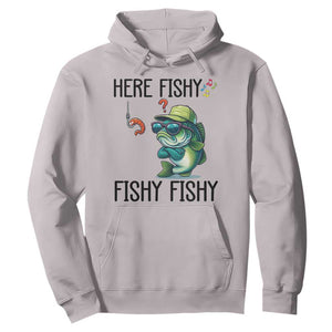 Funny Bass Fish Hoodie Here Fishy Fishy Fisherman Fishing Lover TS14 Ice Gray Print Your Wear