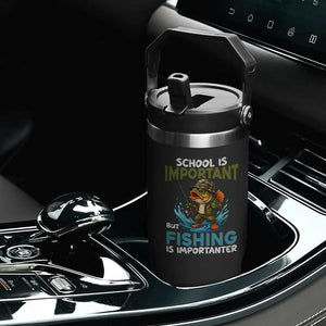 School Is Important But Fishing Is Important Flip Straw Tumbler Funny Bass Fishing TS14 Print Your Wear