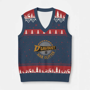 Funny Carpenter Woodworking V-Neck Knit Sweater Vest Sawdust is Man Glitter TS14 Navy Red Print Your Wear