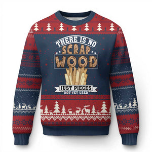 Funny Carpenter Woodworking Ugly Christmas Sweater There Is Scrap Wood Just Pieces Not Yet Used TS14 Navy Red Print Your Wear