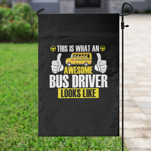 Funny School Bus Driver Garden Flag This Is What An Awesome Bus Driver Looks Like TS14 Print Your Wear