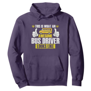 Funny School Bus Driver Hoodie This Is What An Awesome Bus Driver Looks Like TS14 Purple Print Your Wear