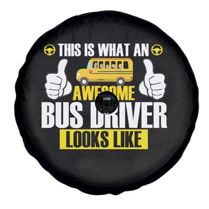 Funny School Bus Driver Spare Tire Cover This Is What An Awesome Bus Driver Looks Like TS14 Print Your Wear