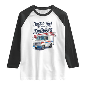 Funny Postal Worker Raglan Shirt Just A Girl Who Delivers TS14 White Black Print Your Wear