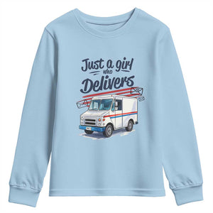 Funny Postal Worker Youth Sweatshirt Just A Girl Who Delivers TS14 Light Blue Print Your Wear