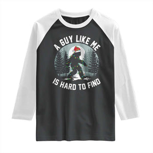 Funny Bigfoot Christmas Raglan Shirt A Guy Like Me Is Hard To Find TS14 Black White Print Your Wear