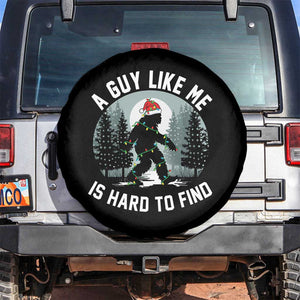 Funny Bigfoot Christmas Spare Tire Cover A Guy Like Me Is Hard To Find TS14 No hole Black Print Your Wear