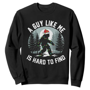 Funny Bigfoot Christmas Sweatshirt A Guy Like Me Is Hard To Find TS14 Black Print Your Wear