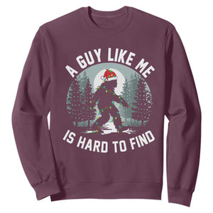 Funny Bigfoot Christmas Sweatshirt A Guy Like Me Is Hard To Find TS14 Maroon Print Your Wear