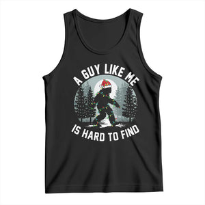 Funny Bigfoot Christmas Tank Top A Guy Like Me Is Hard To Find TS14 Black Print Your Wear