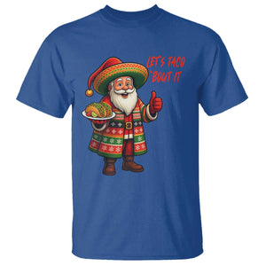 Funny Santa Taco Mexican T Shirt Let Us Taco About It TS14 Royal Blue Print Your Wear