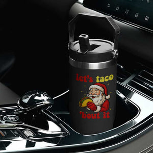 Funny Santa Taco Flip Straw Tumbler Let Us Taco About It TS14 Print Your Wear